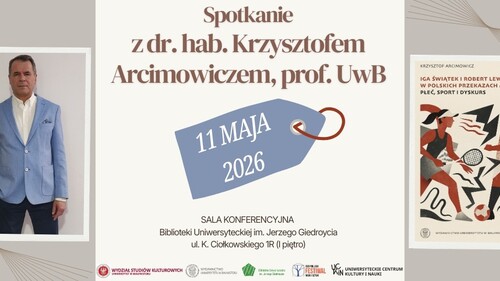 Spotkanie autorskie z dr. hab. Krzysztofem Arcimowiczem, prof UwB - Płeć, sport i dyskurs