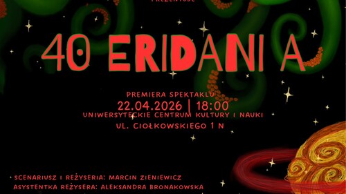 40 Eridani A - premiera najnowszego spektaklu Teatru bez Nazwy - 22 kwietnia 2026