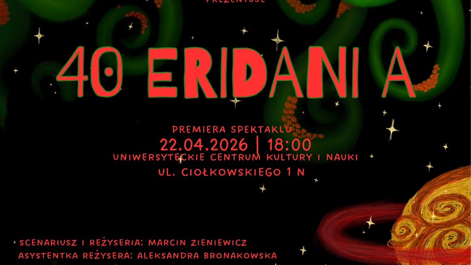 40 Eridani A - premiera najnowszego spektaklu Teatru bez Nazwy - 22 kwietnia 2026