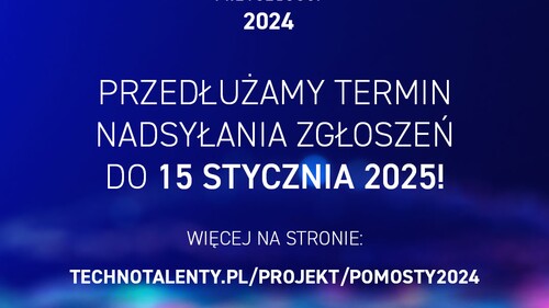 Przedłużony termin nadysałania zgłoszeń w konkursie Pomosty Przyszłości 2024